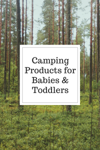 Camping Products for Babies & Toddlers