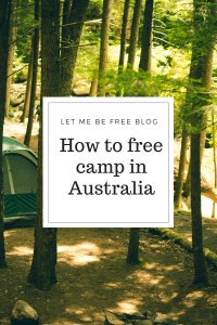 How to free camp in Australia
